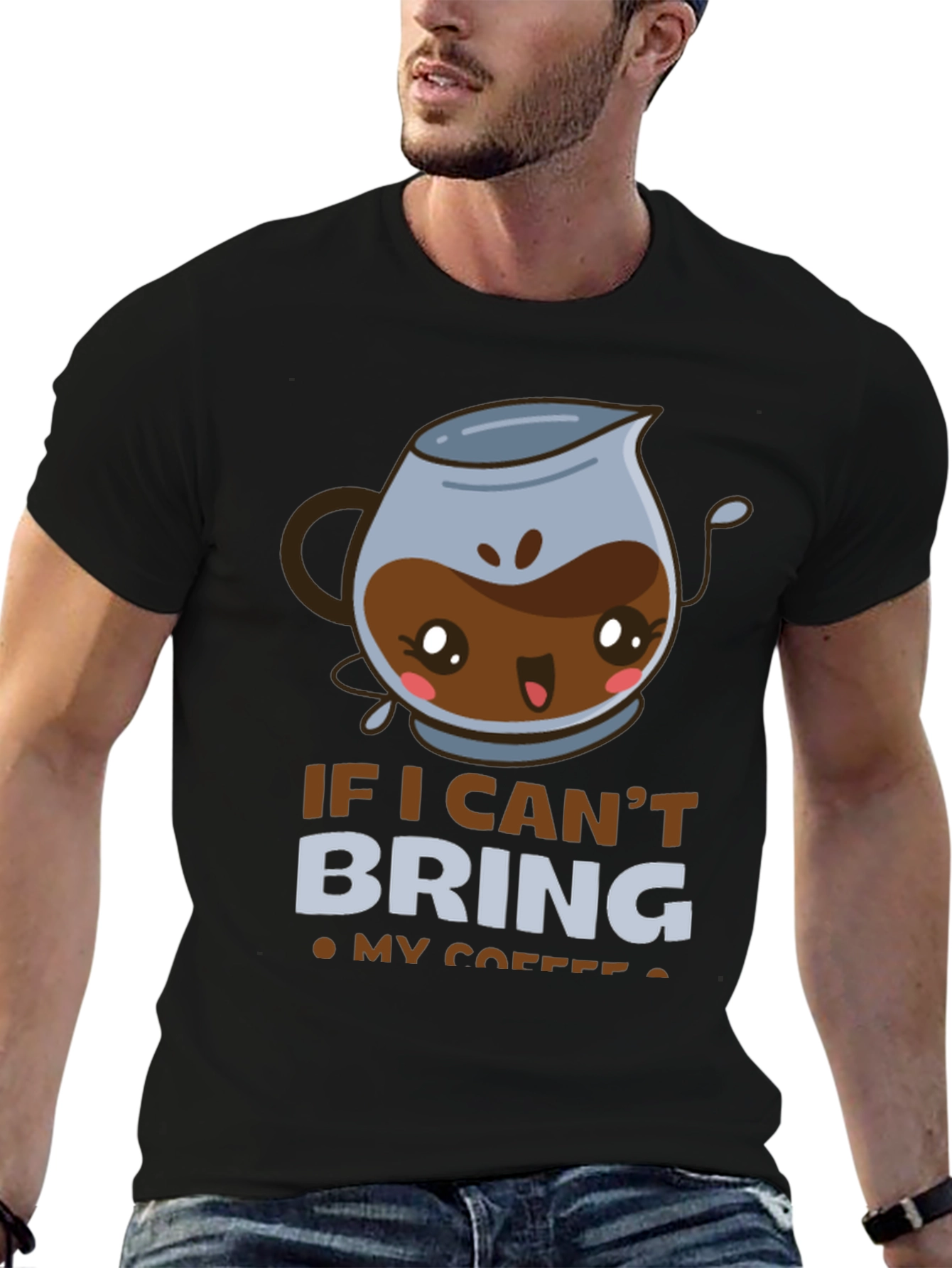 Black Funny Coffee Lover T-Shirt - If I Can't Bring My Coffee view 6