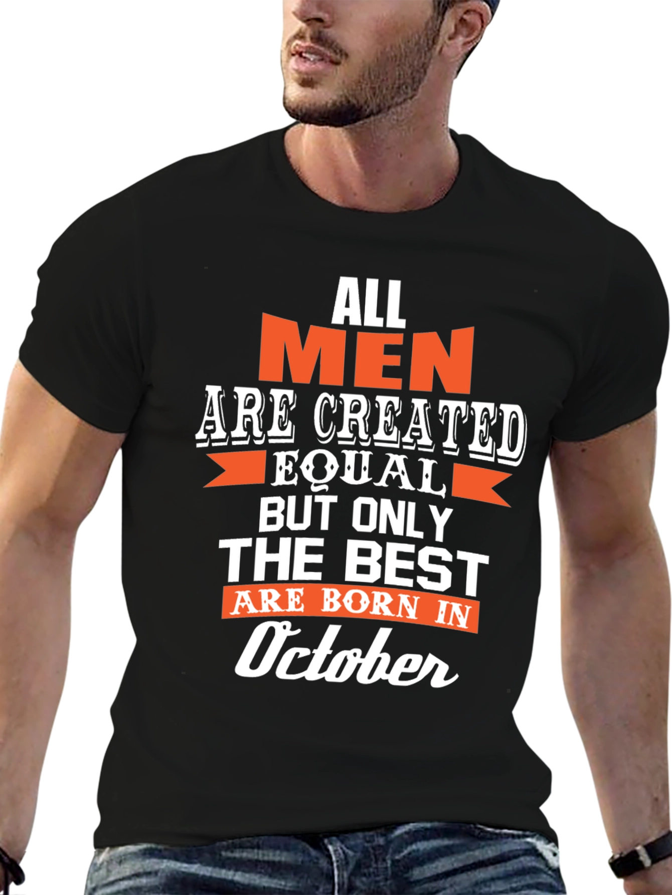 Black All Men are Created Equal, Born in October T-Shirt view 6