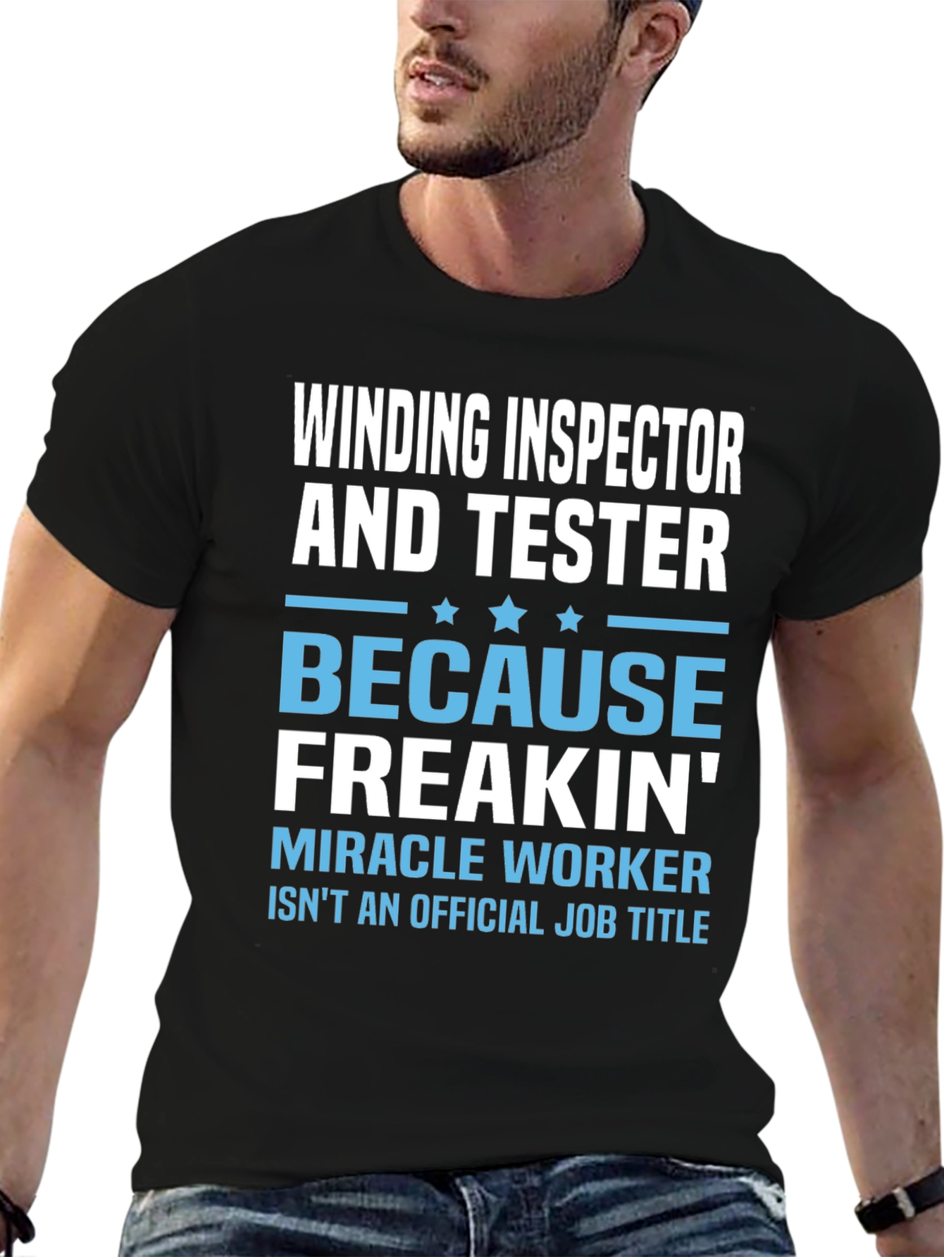 Black Winding Inspector & Tester T-Shirt - Miracle Worker Edition! view 6