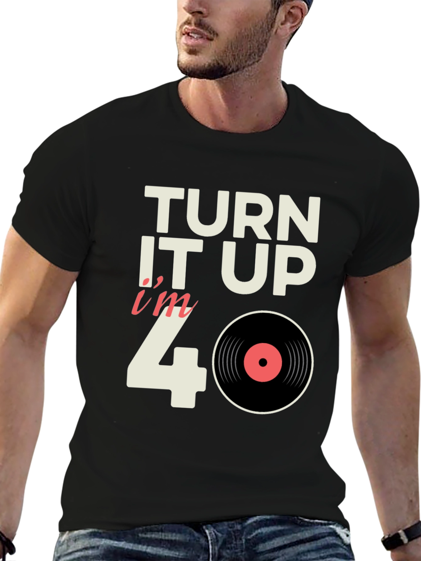 Black Turn it Up I'm 40 Vinyl Record T-Shirt view 6
