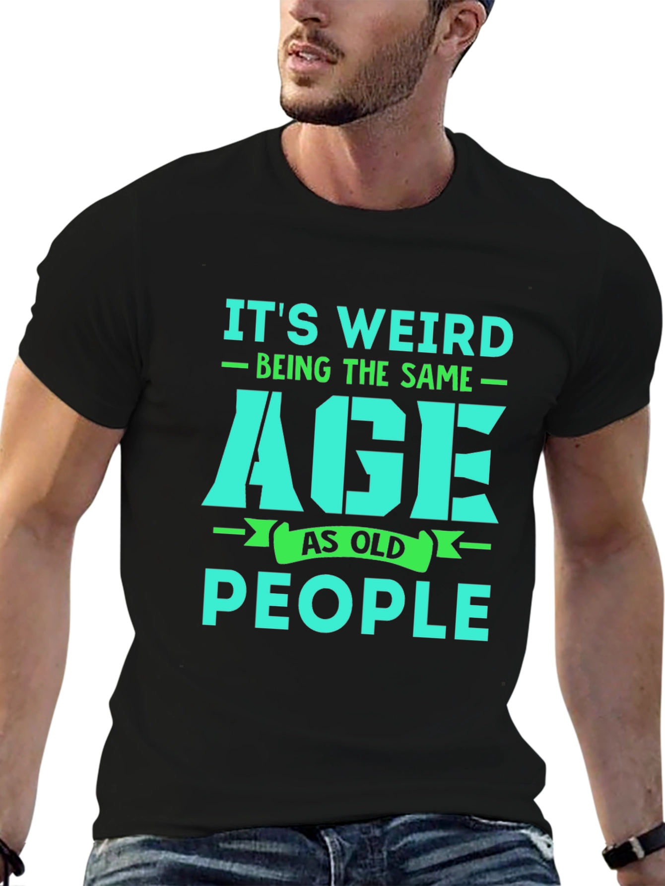 Black Funny 'It's Weird Being The Same Age As Old People' Graphic T-Shirt view 6