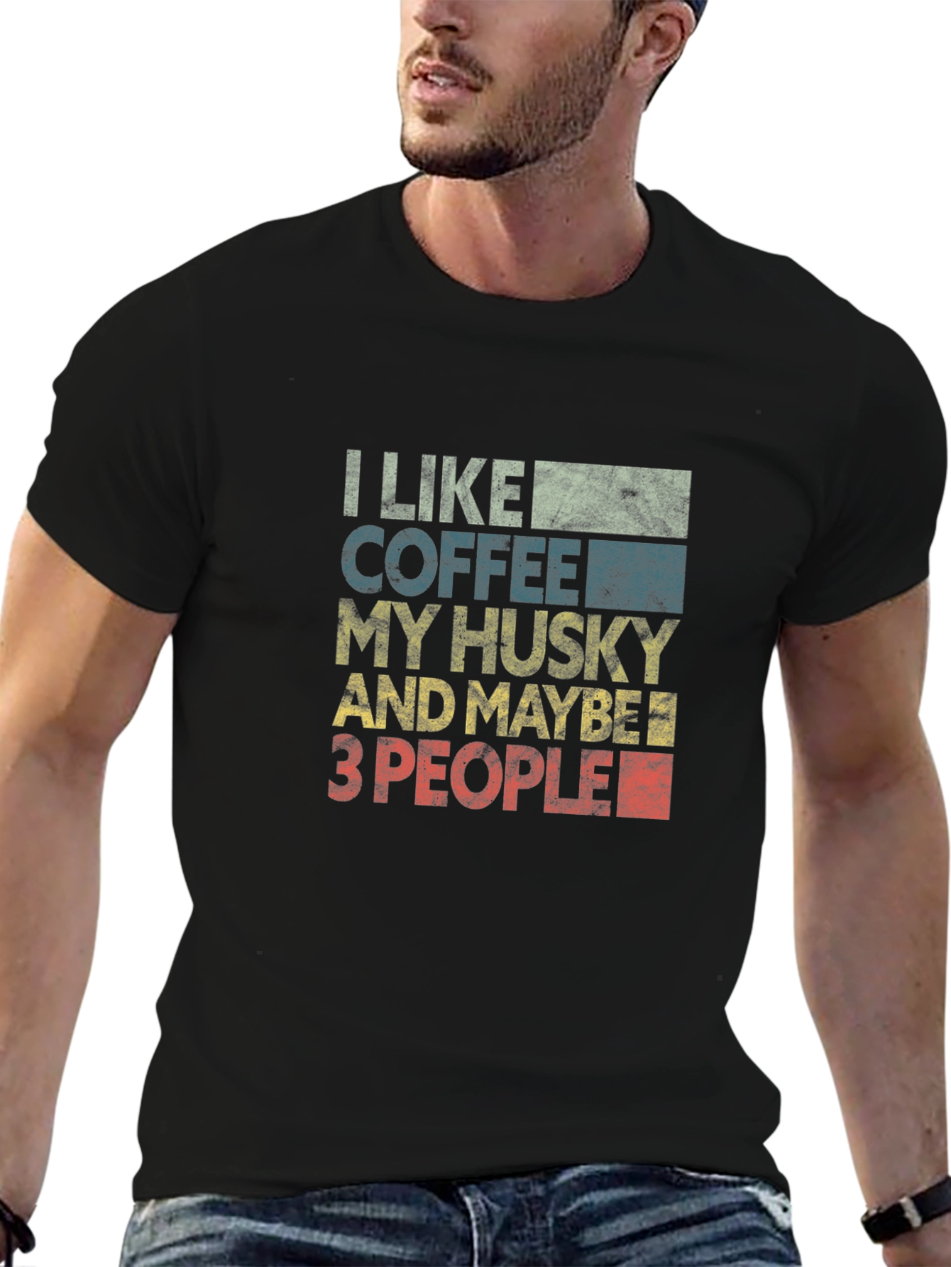 Black I Like Coffee, My Husky, and Maybe 3 People T-Shirt view 6