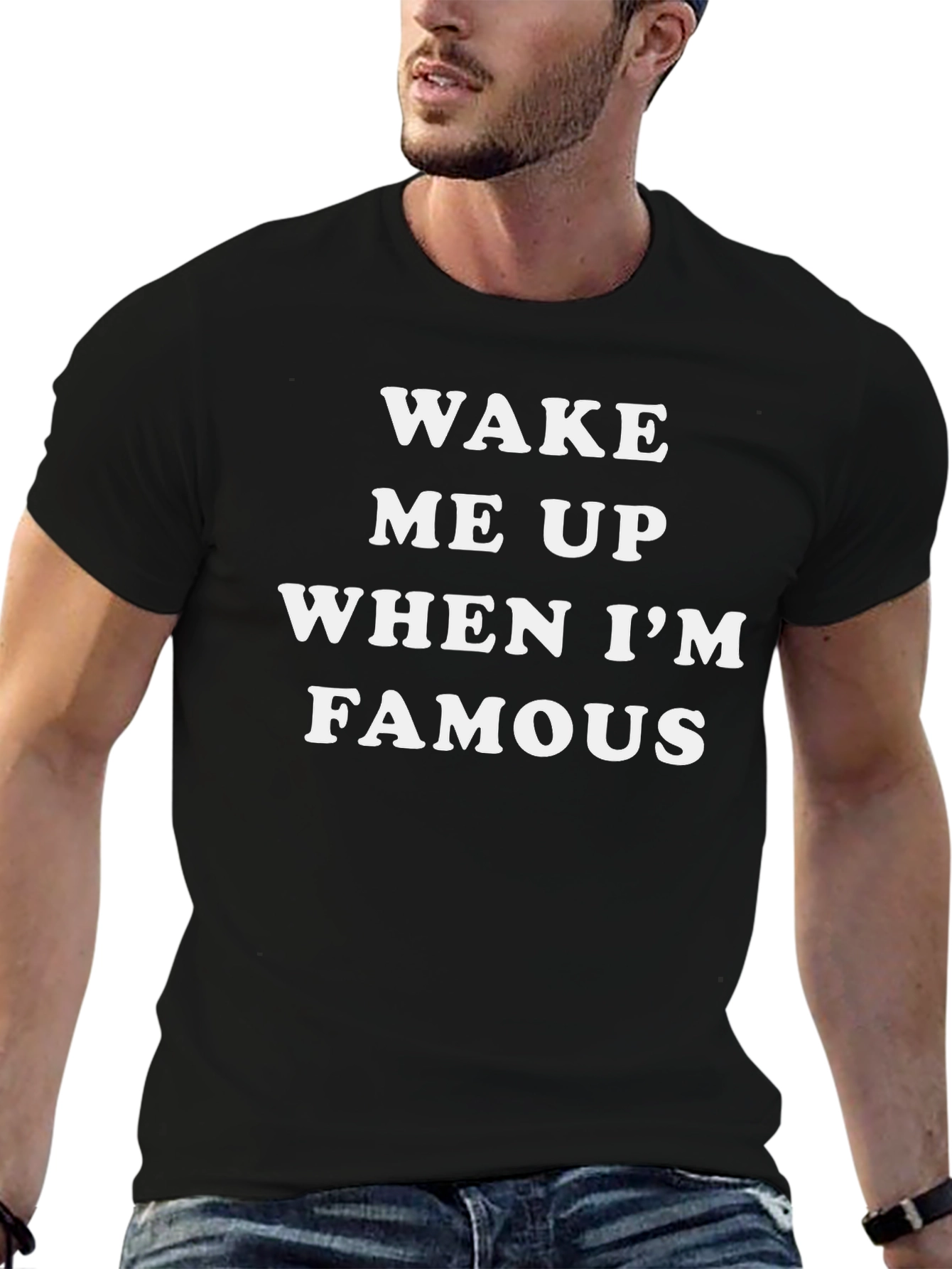 Black Wake Me Up When I'm Famous T-Shirt view 6