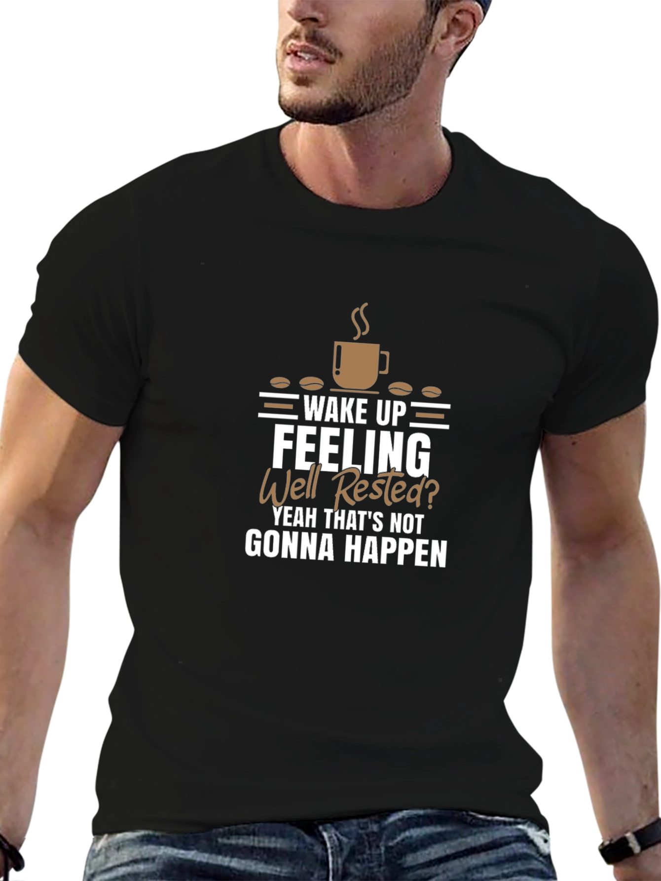 Black Wake Up Feeling Well Rested? Funny Coffee Graphic T-Shirt view 6