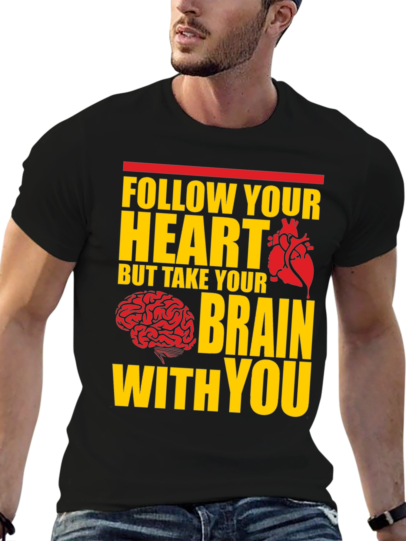 Black Follow Your Heart, Take Your Brain T-Shirt view 6