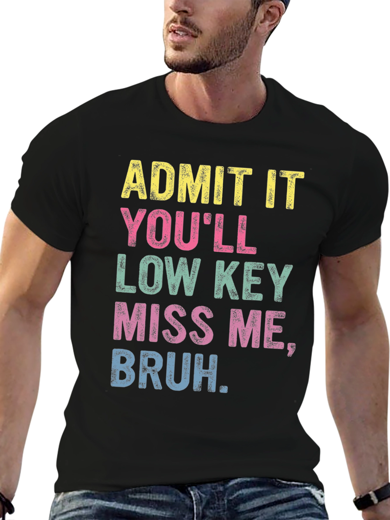 Black Admit It Bruh Funny Graphic T-Shirt view 6