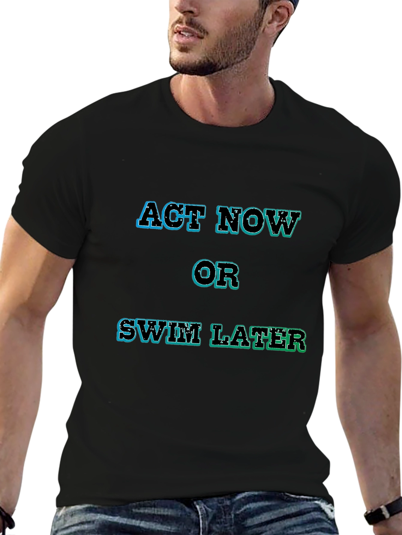 Black Act Now or Swim Later Graphic Tee view 6
