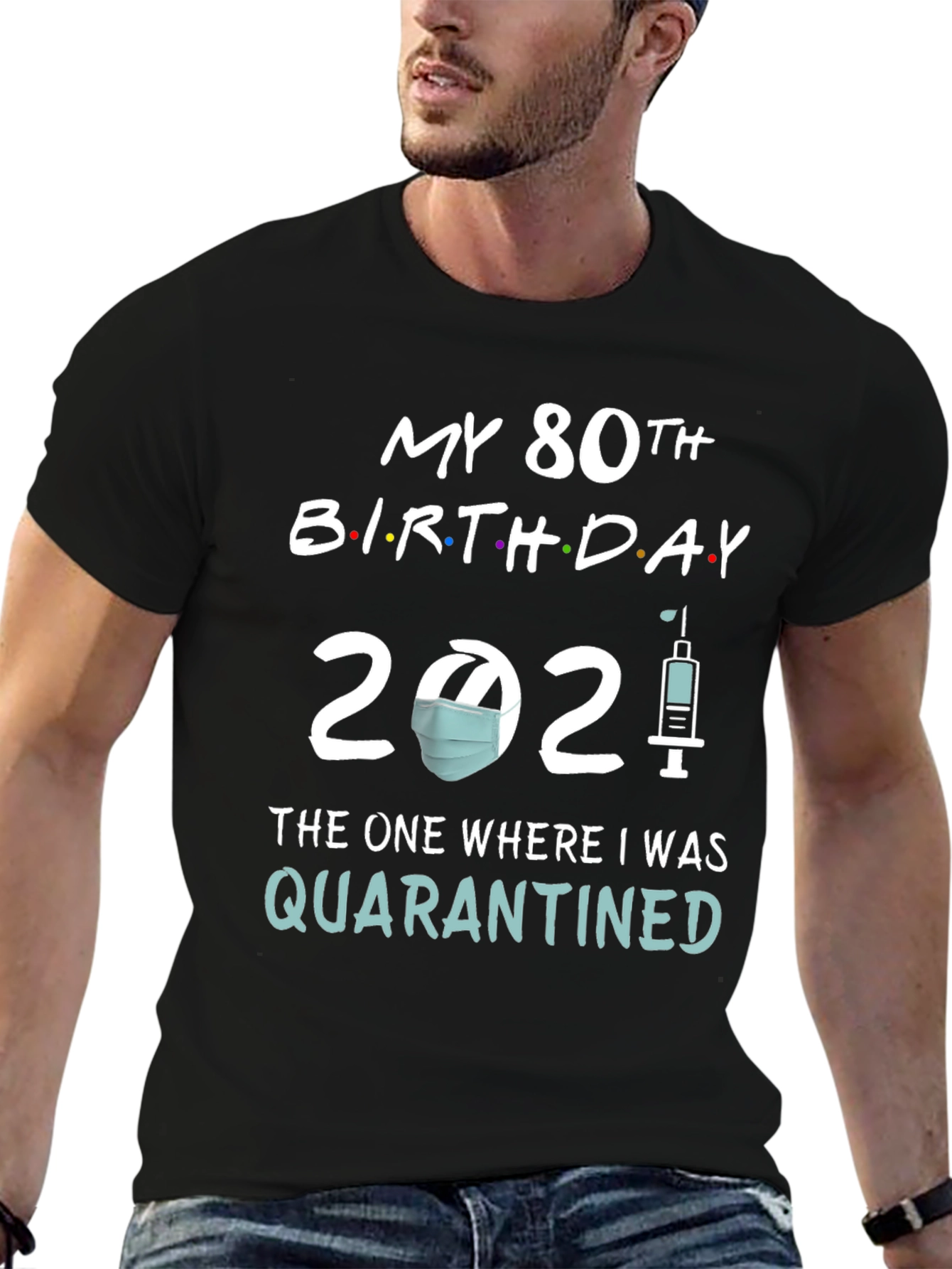 Black 80th Birthday Quarantine 2021 T-Shirt view 6
