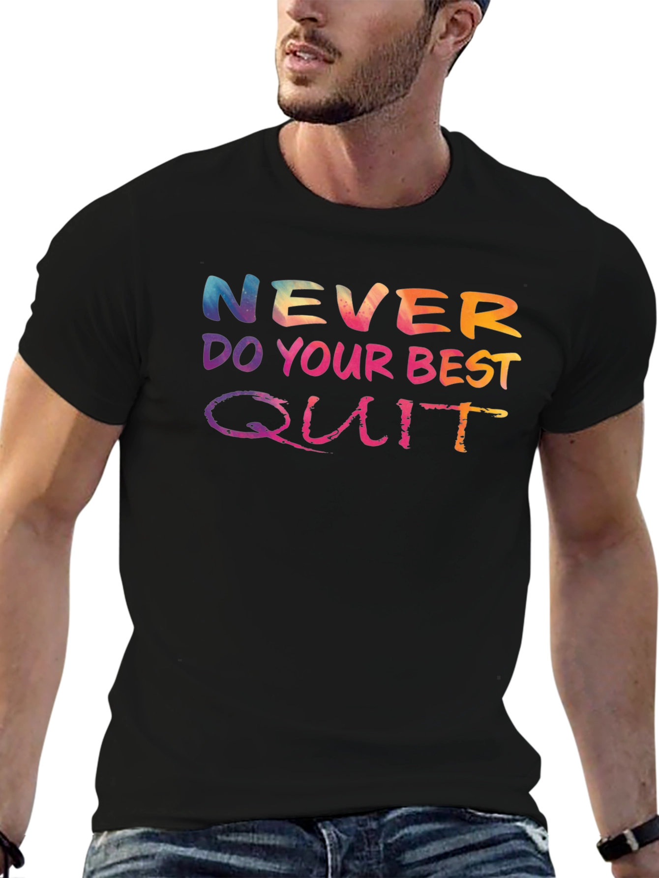 Black Never Do Your Best, Quit T-Shirt view 6