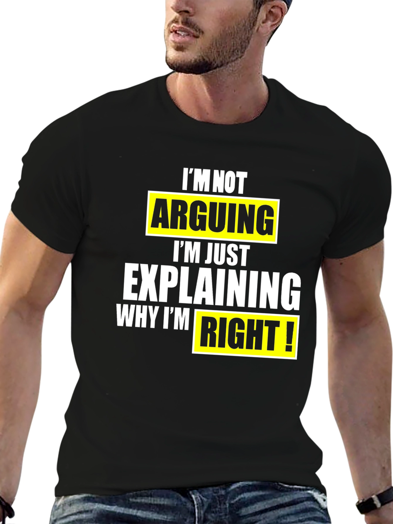 Black Funny Sarcastic T-Shirt: I'm Not Arguing view 6