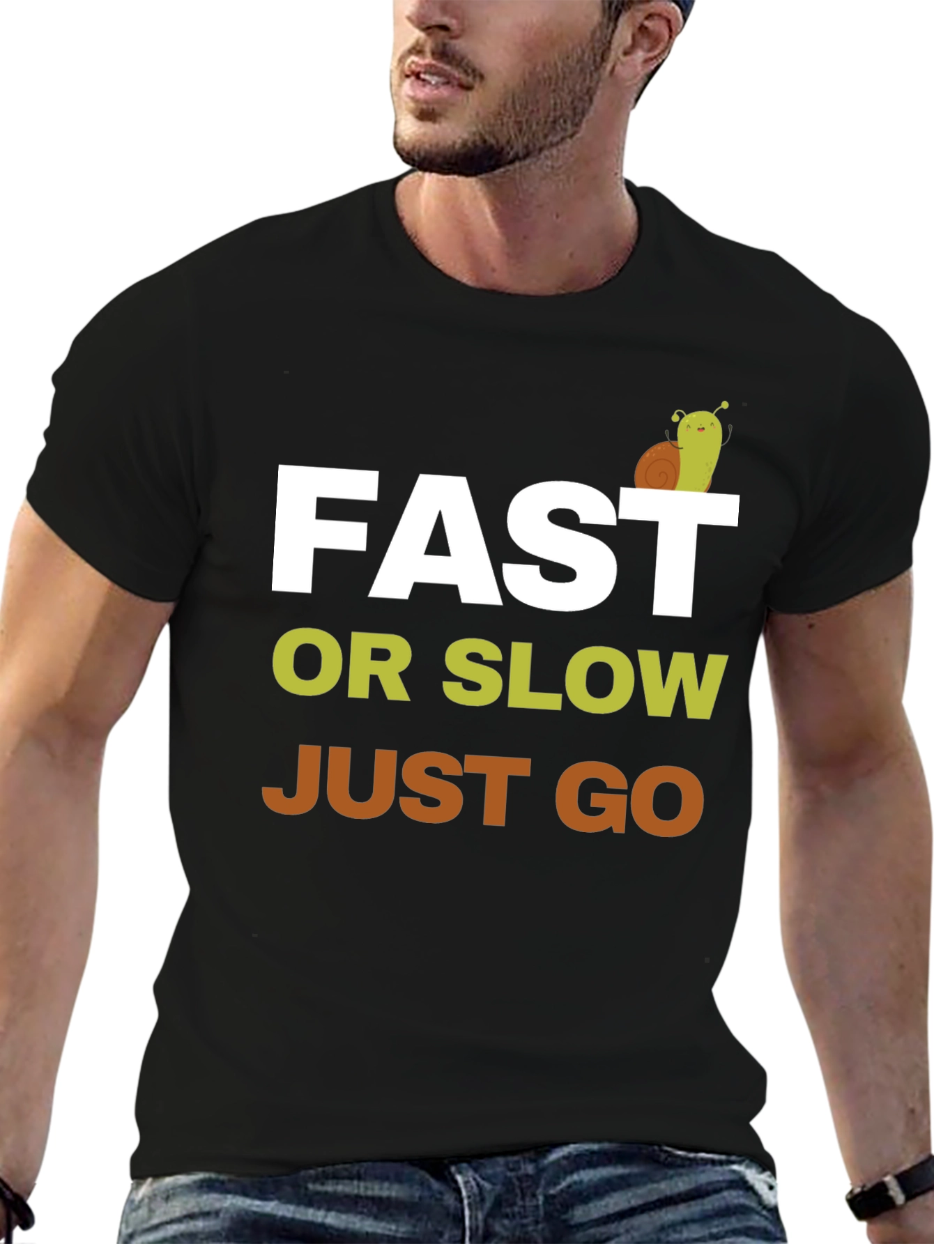 Fast or Slow Just Go T-Shirt - Motivation Tee - 6