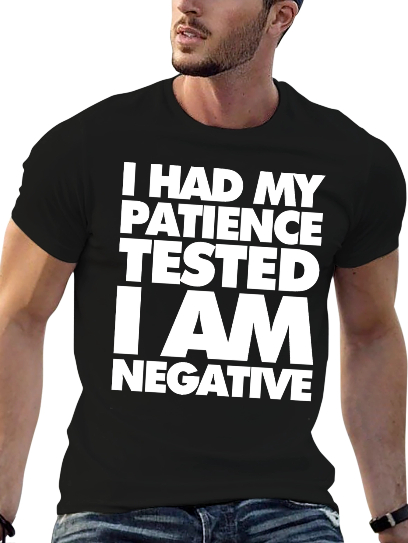 Black Patience Tested Negative Humor T-Shirt view 6
