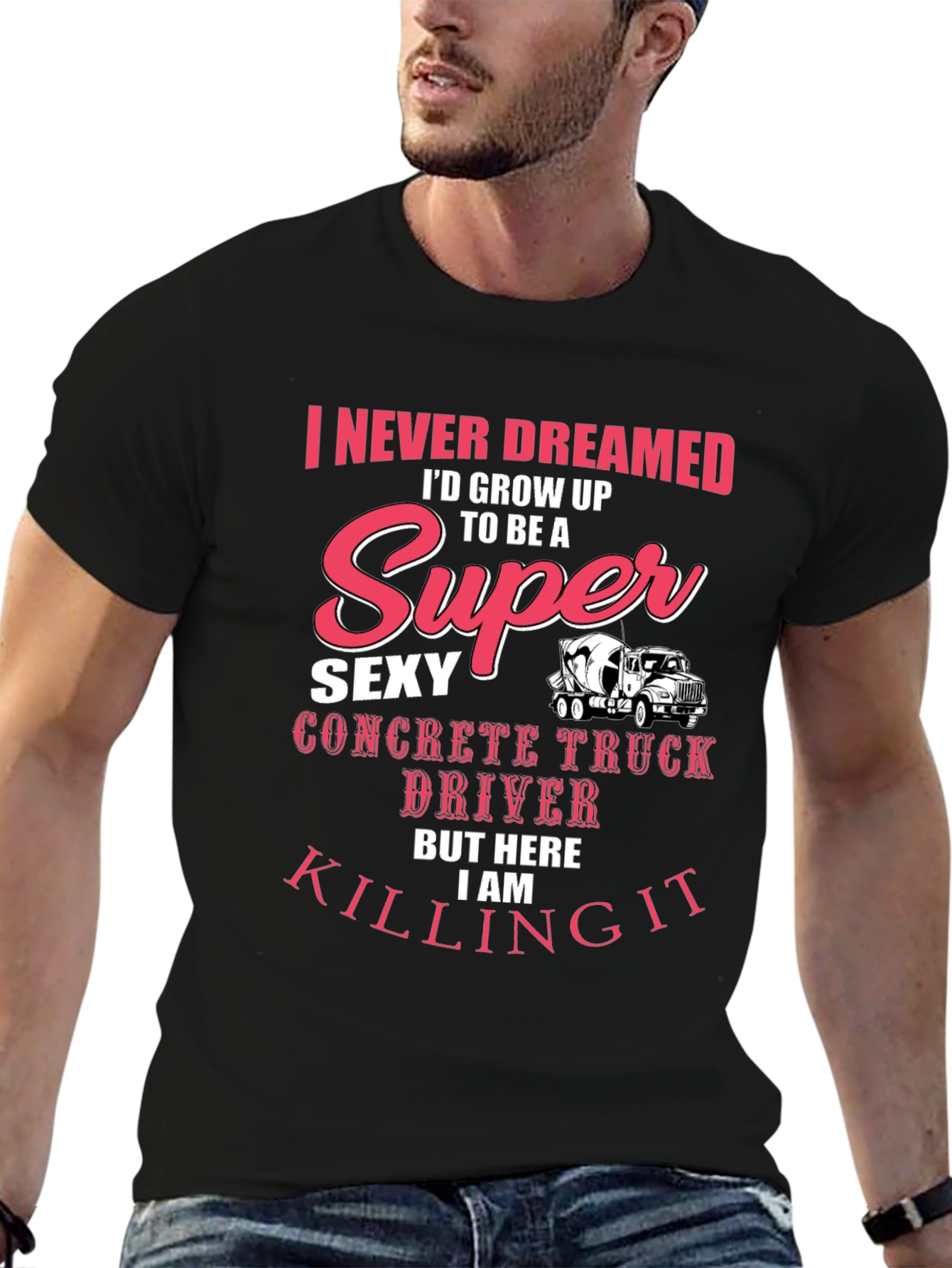 Black Super Sexy Concrete Truck Driver T-Shirt view 6