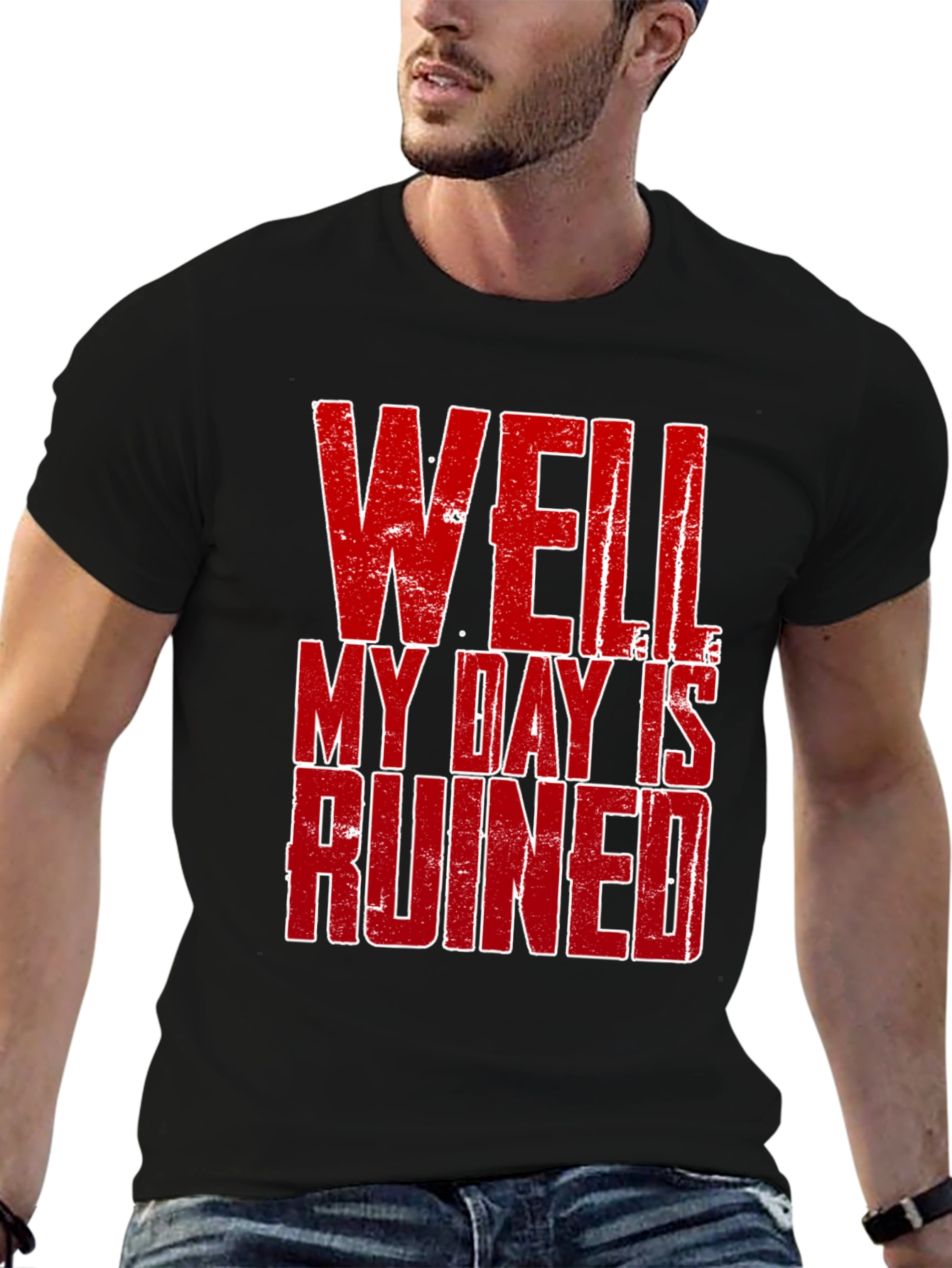 Black Well My Day Is Ruined Graphic T-Shirt view 6
