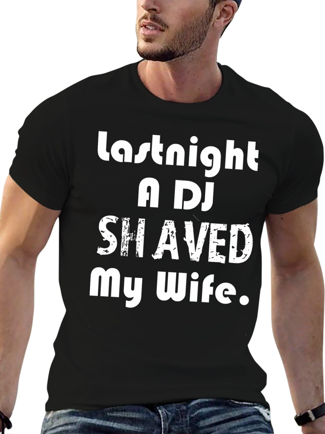 Black Humorous T-Shirt: Last Night a DJ Shaved My Wife view 6