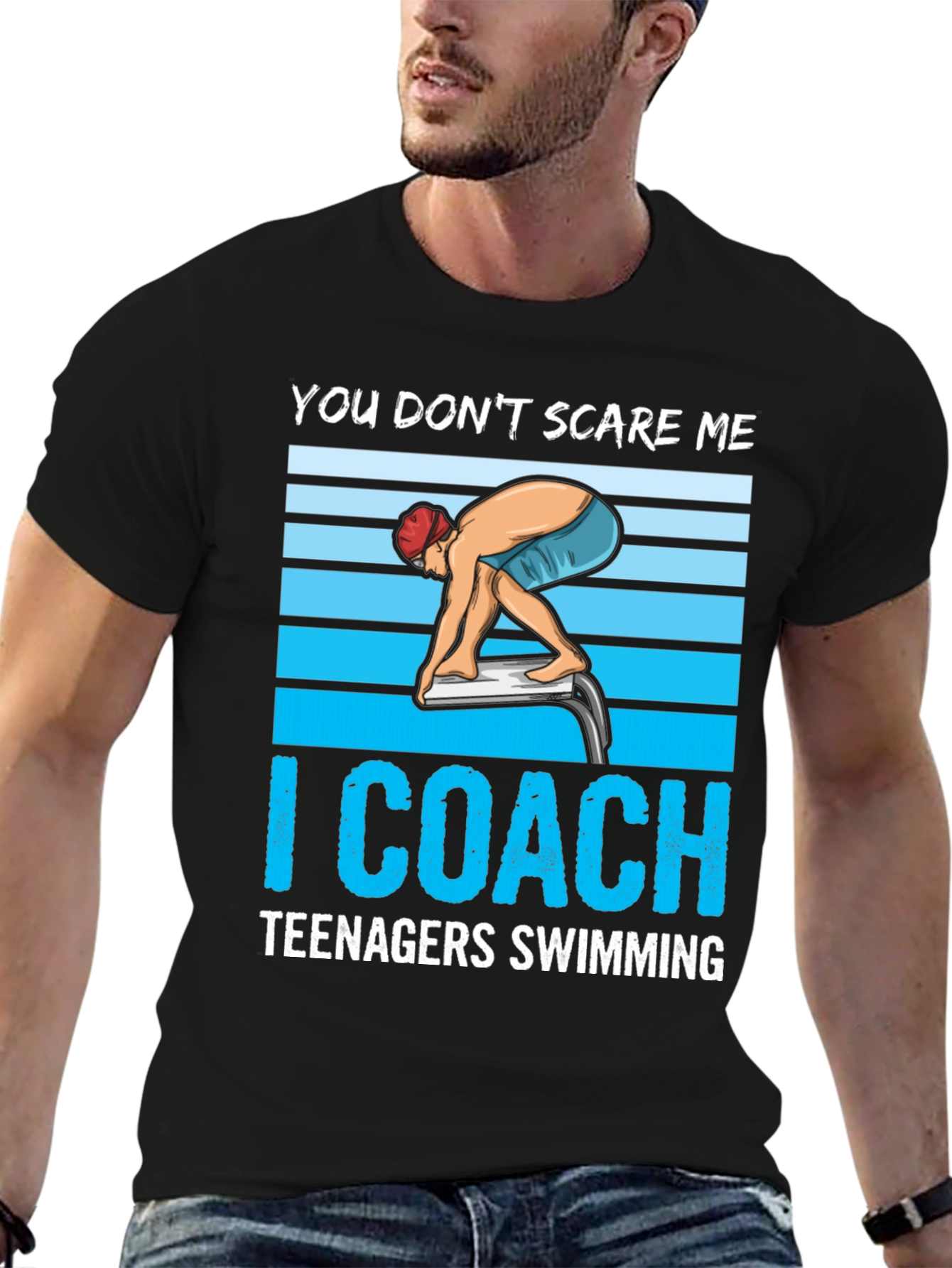 Funny Swimming Coach T-Shirt: You Don't Scare Me - 6