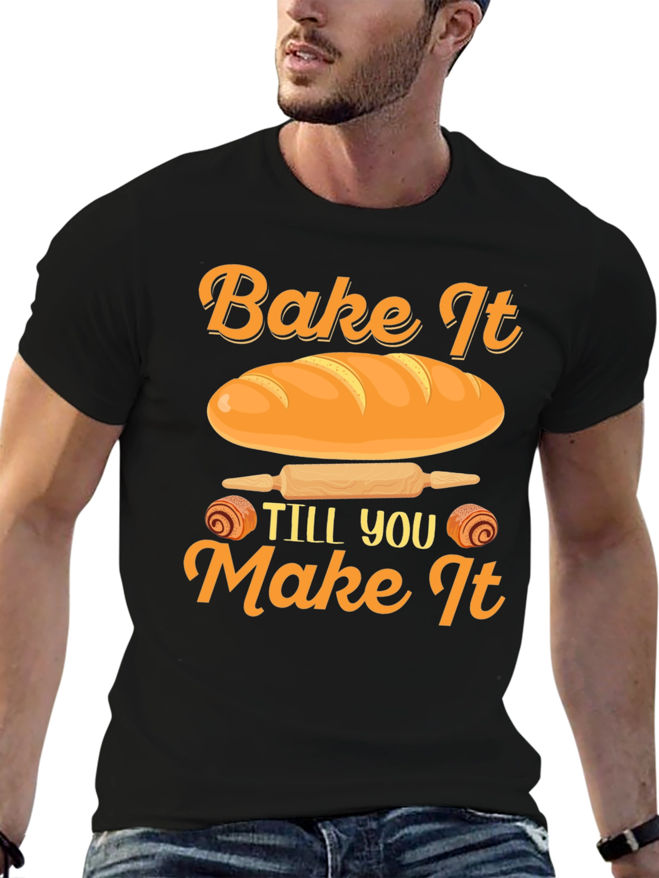 Black Bake It Till You Make It T-Shirt view 6