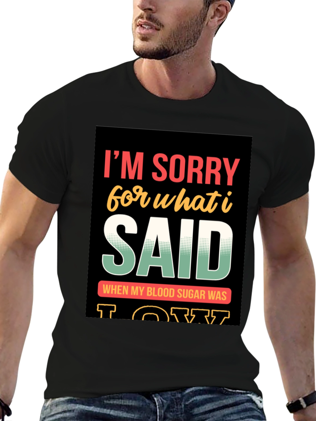 Black Funny I'm Sorry T-Shirt view 6