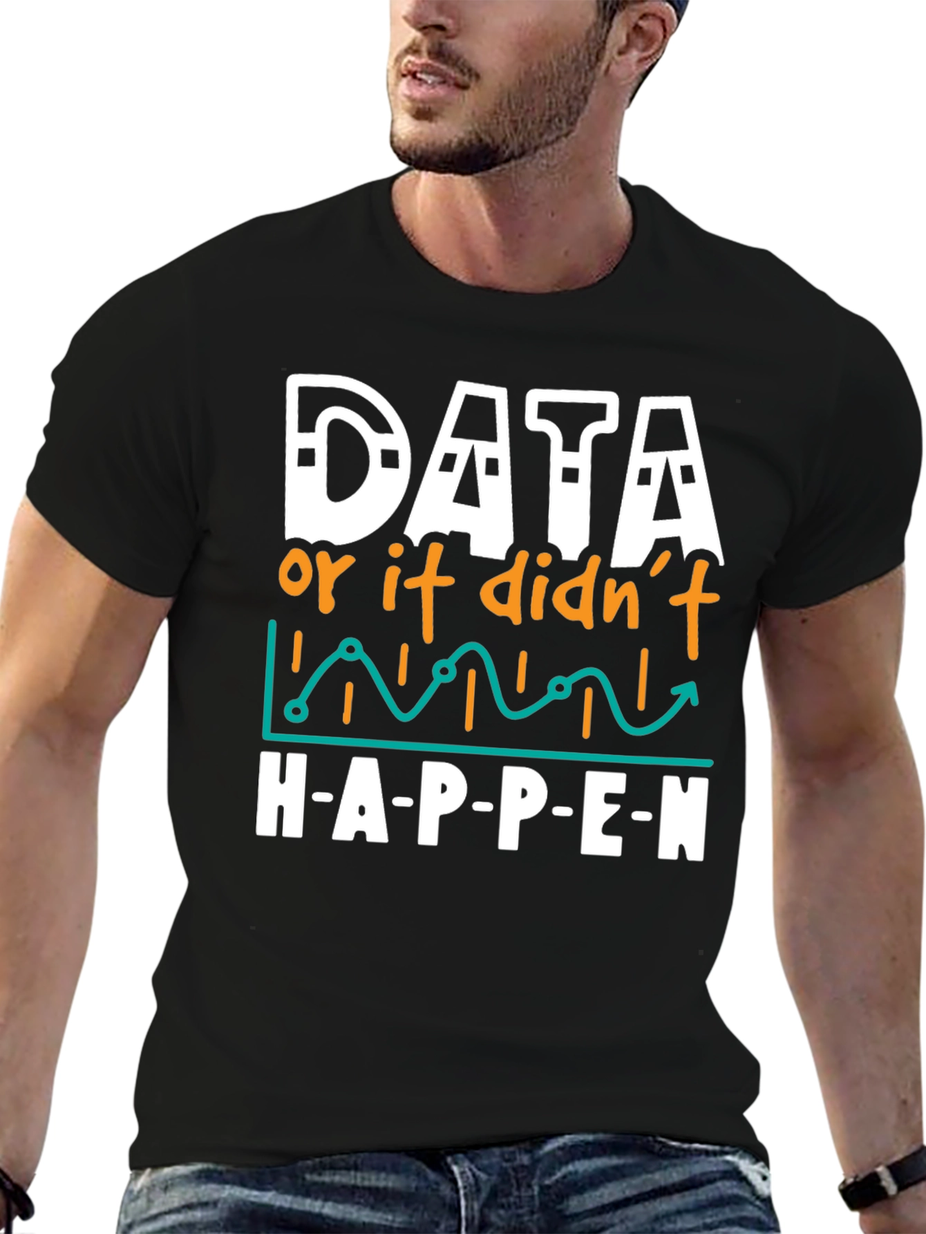 Black Data Science Humor T-Shirt - If It Didn't Happen view 6