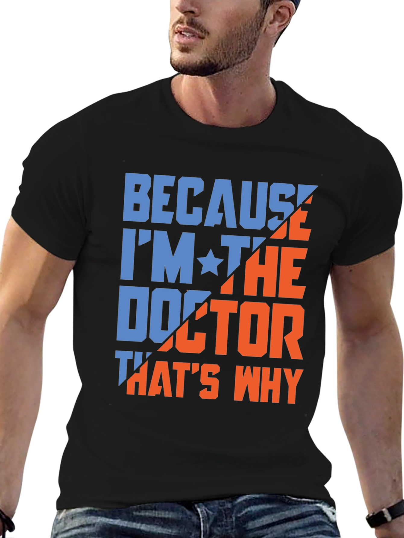 Black Because I'm The Doctor T-Shirt view 6