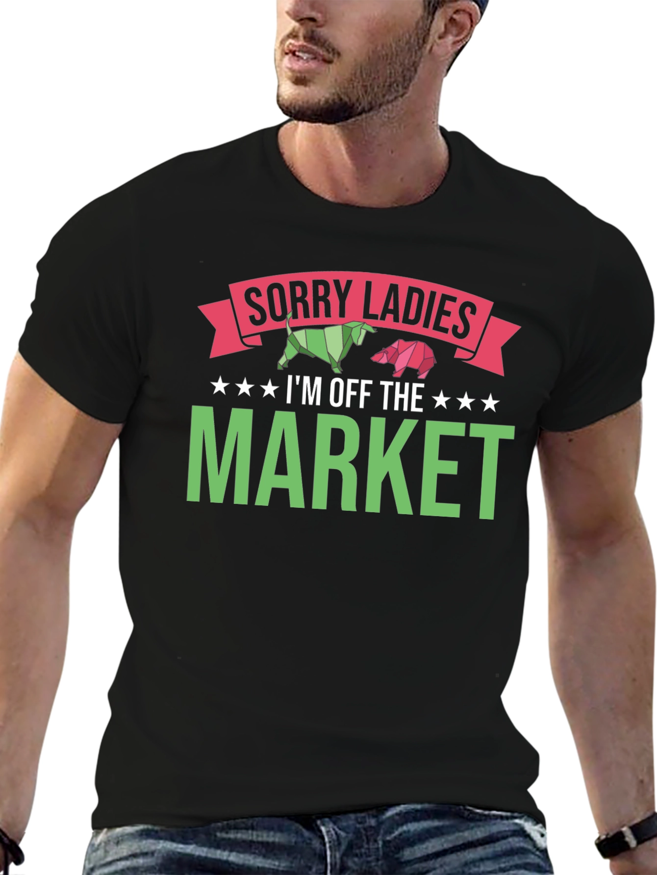 Sorry Ladies I'm Off The Market T-Shirt - 6
