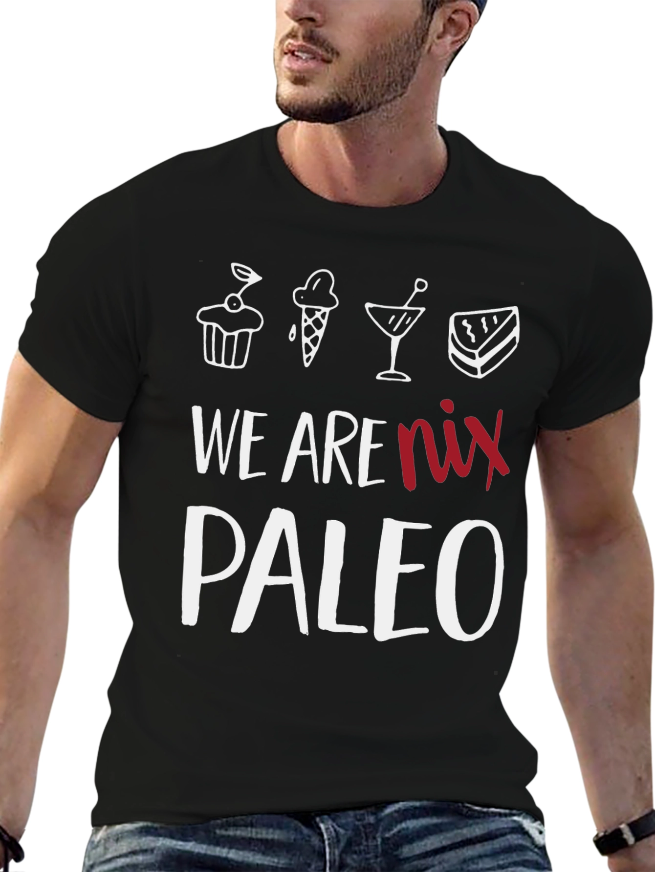 Black We Are Nix Paleo T-Shirt - Dessert Lover Tee view 6