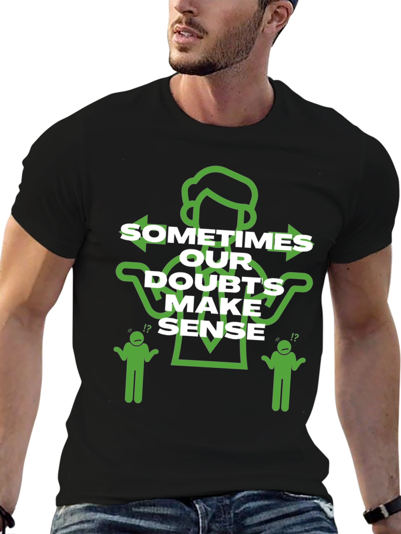 Black Sometimes Our Doubts Make Sense T-Shirt view 6