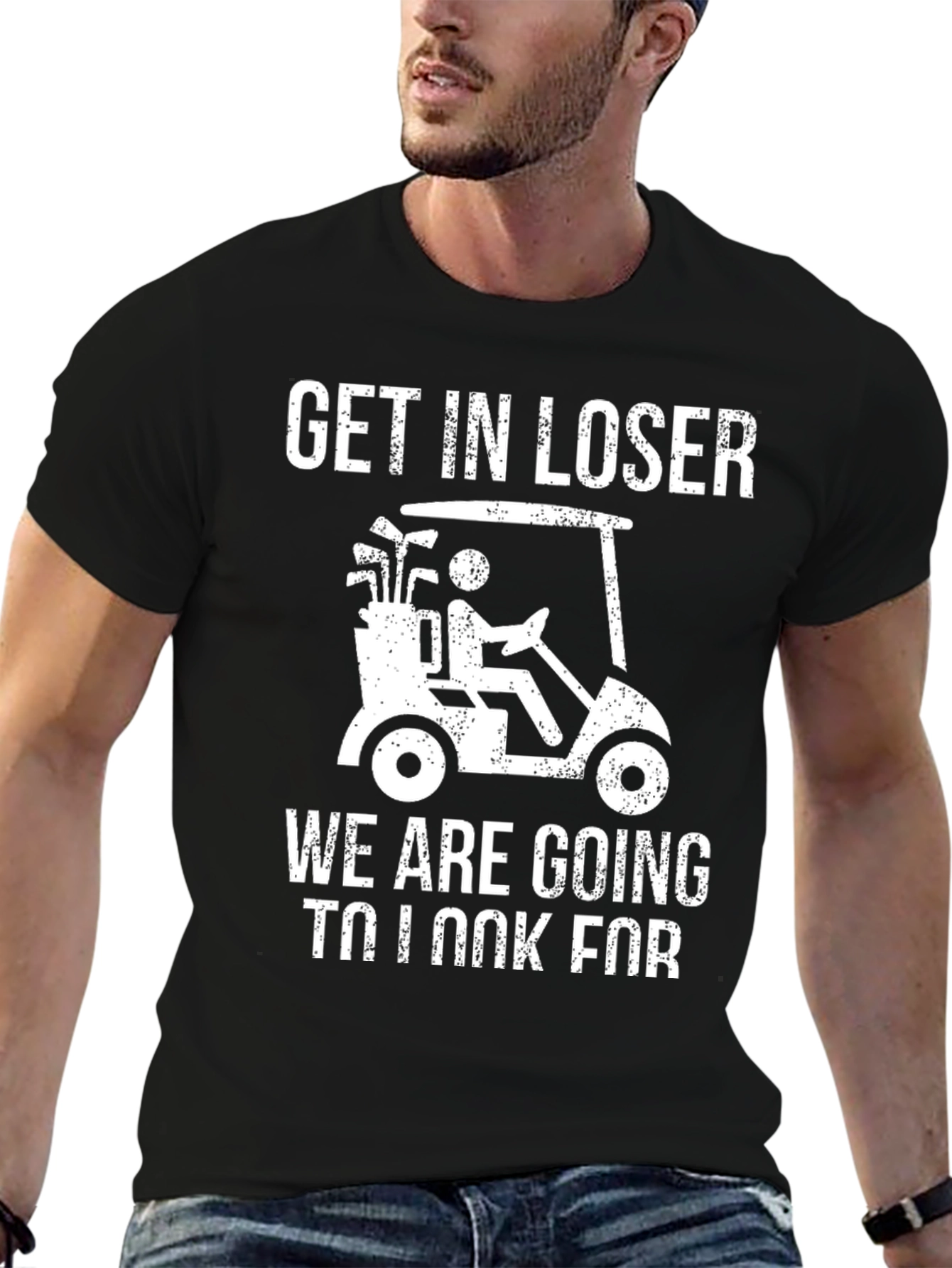 Black Get In Loser Golf T-Shirt view 6