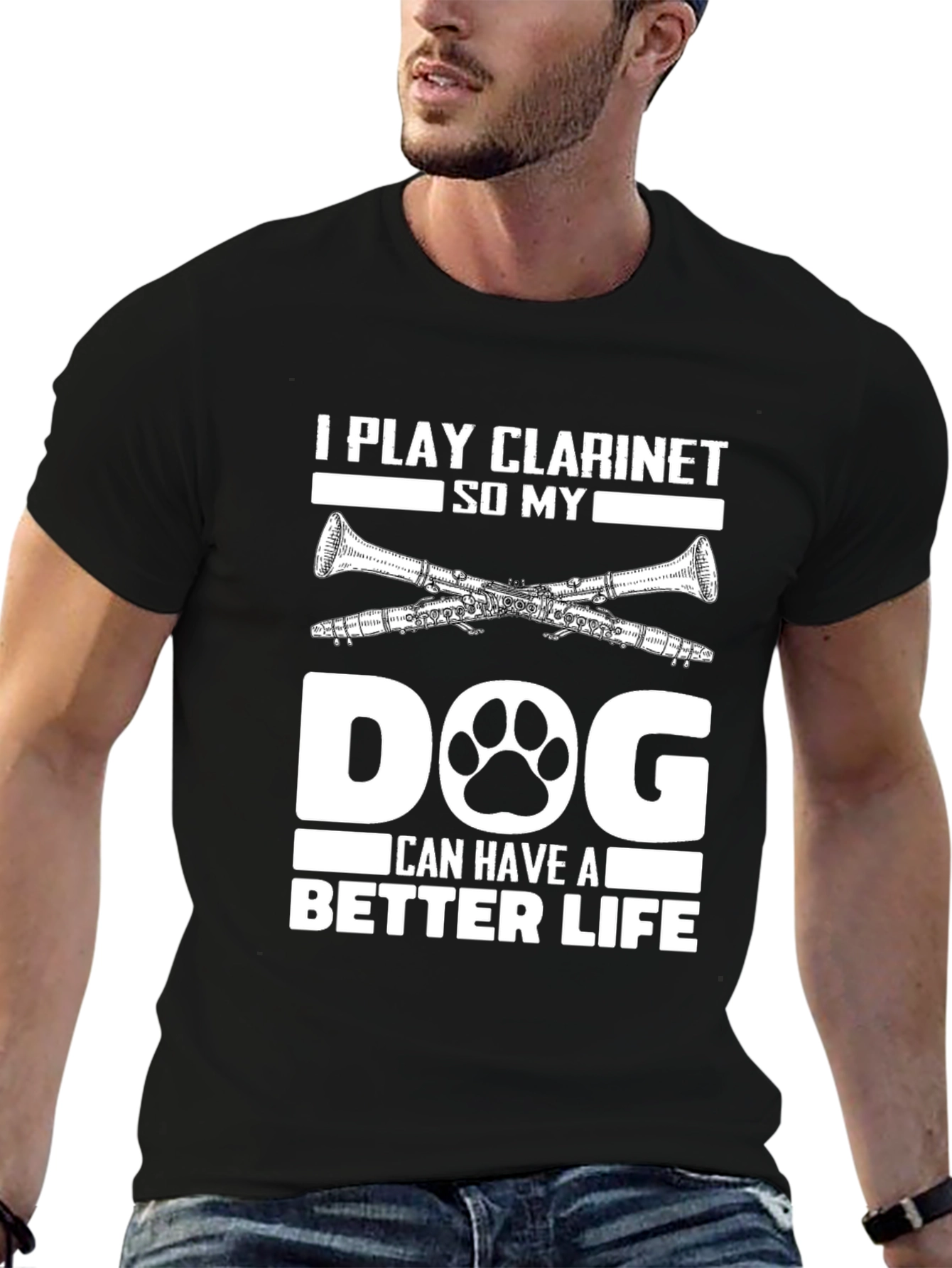 Black I Play Clarinet So My Dog Can Have A Better Life T-Shirt view 6