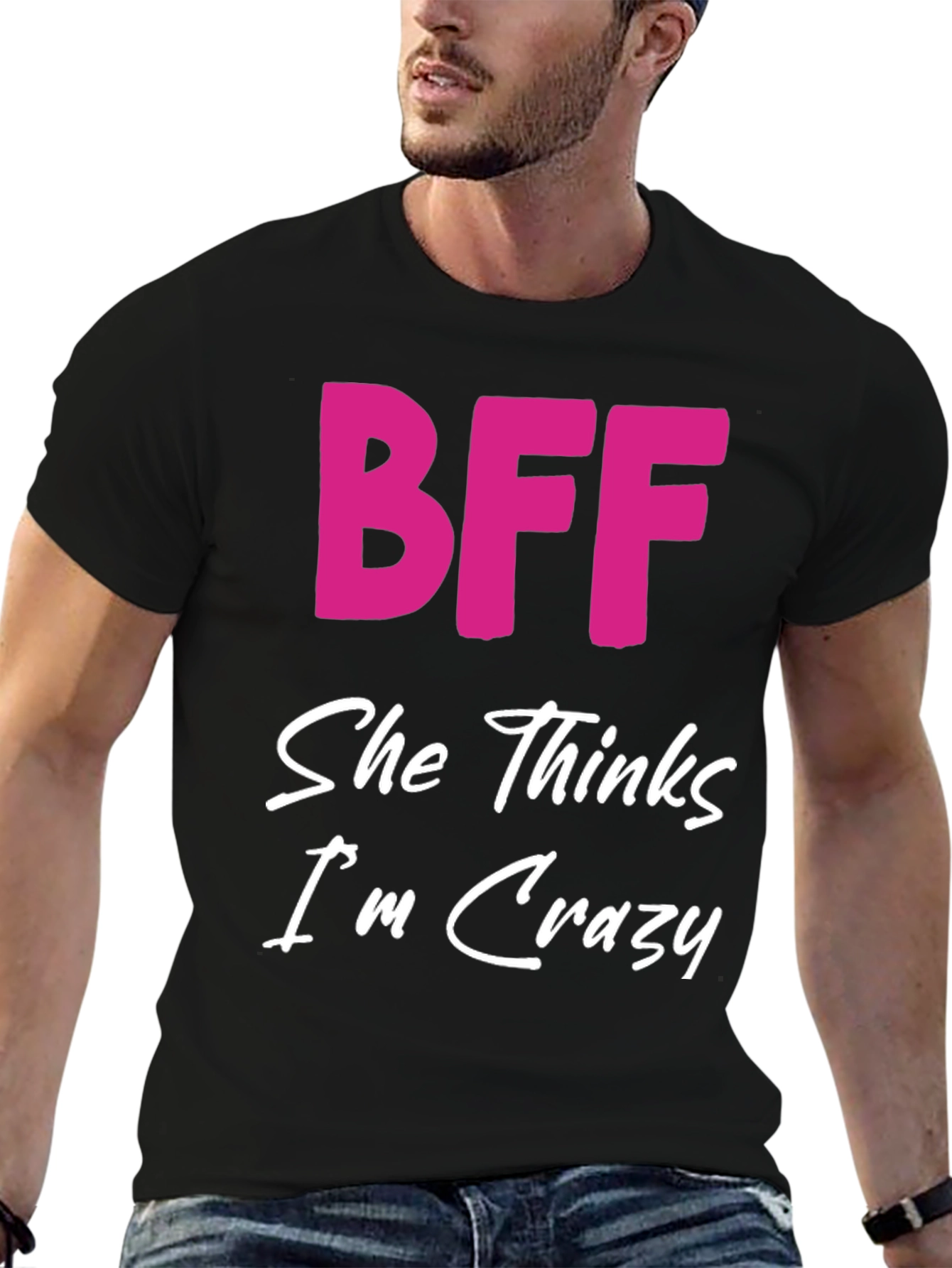 Black BFF She Thinks I'm Crazy Black T-Shirt view 6