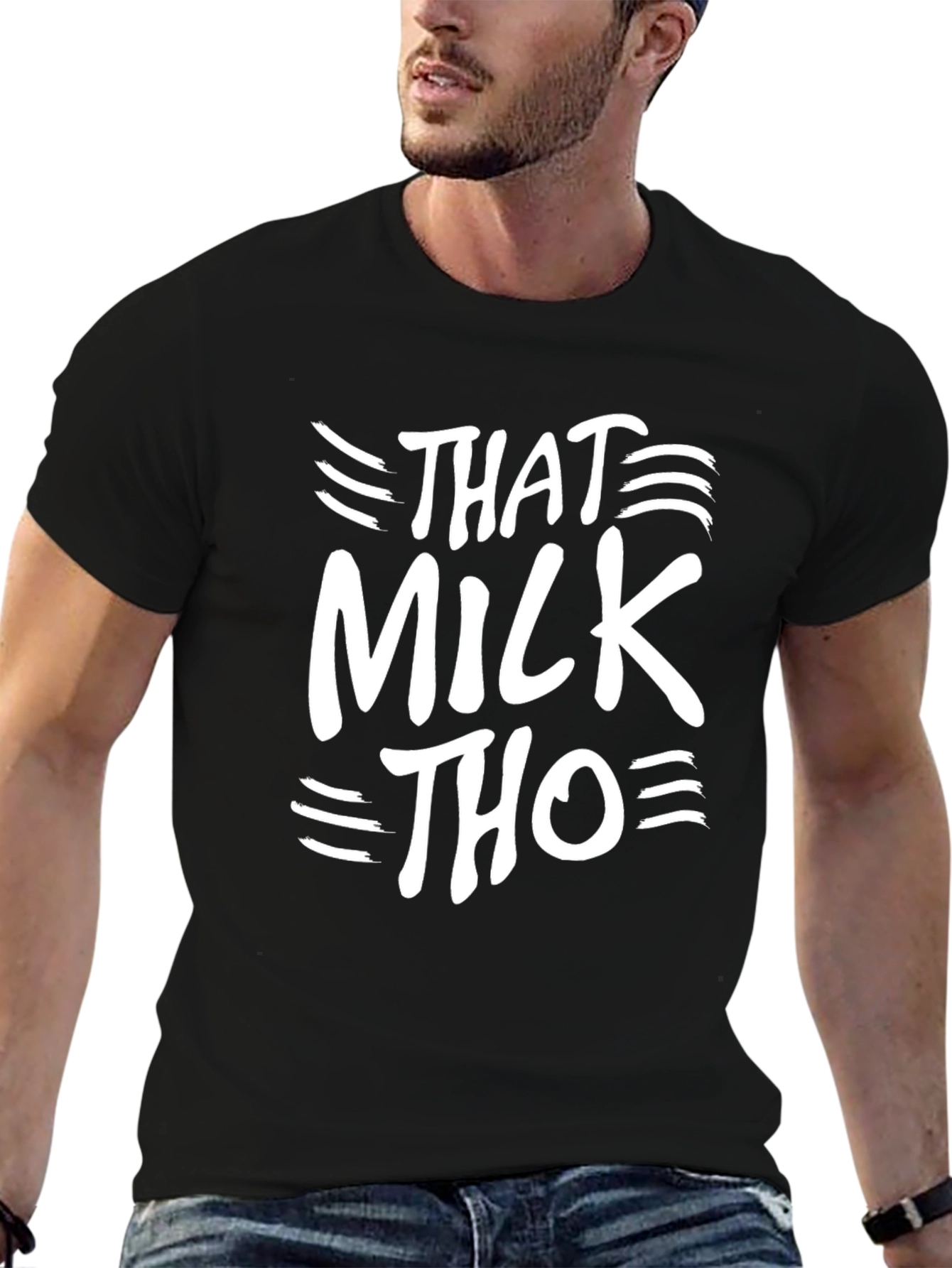 Black That Milk Tho Black T-Shirt Novelty Graphic Tee view 6
