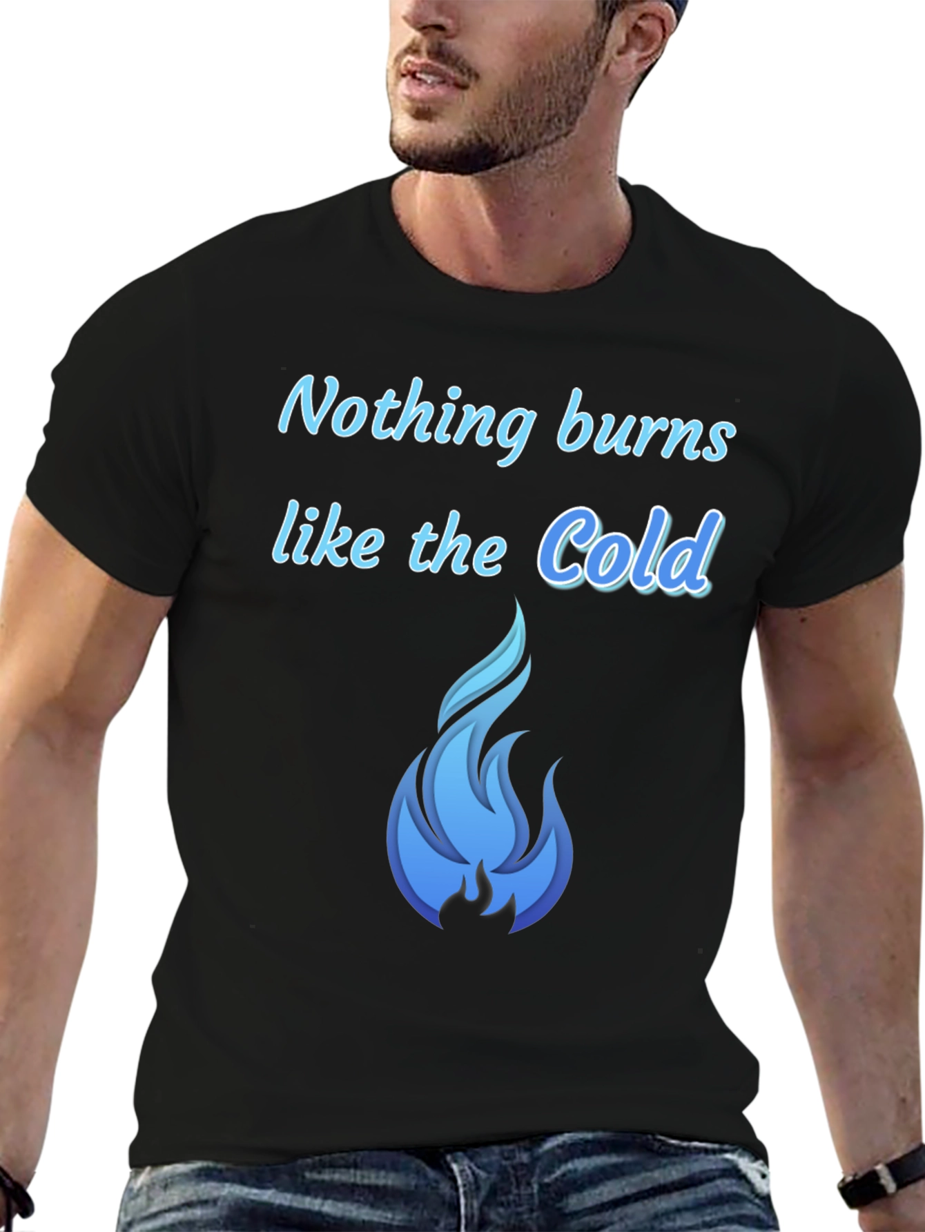Nothing Burns Like The Cold T-Shirt - 6