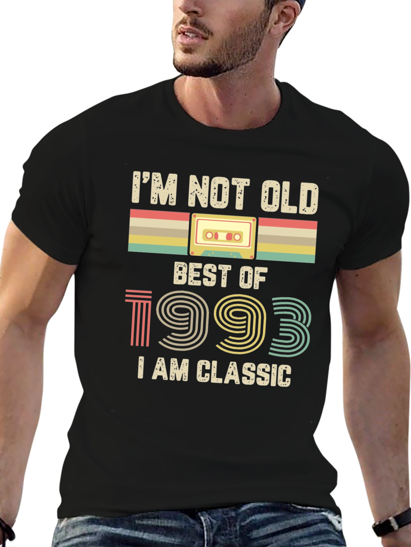 Black I'm Not Old Best of 1993 Classic T-Shirt view 6