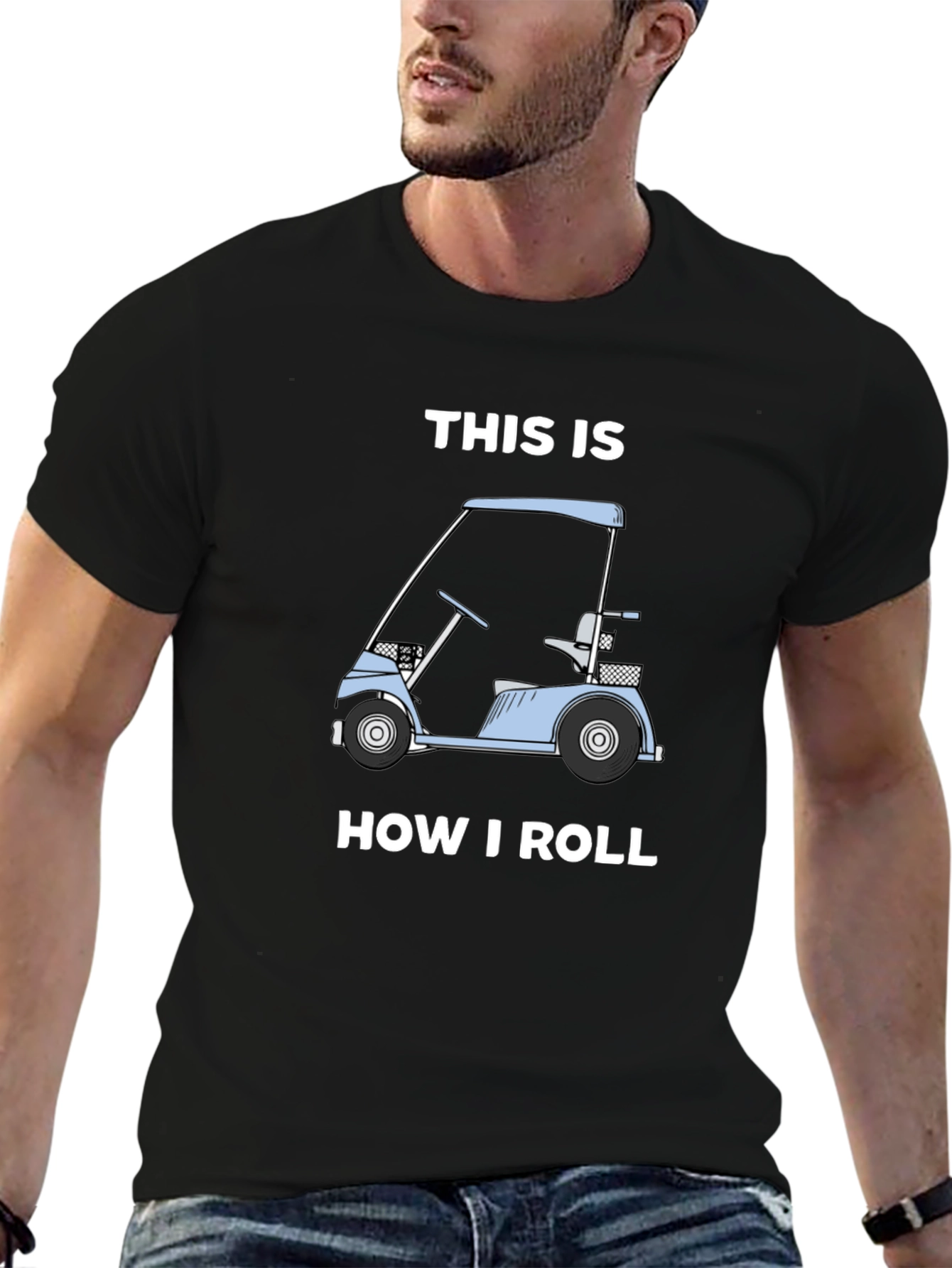 Black This Is How I Roll Golf Cart T-Shirt view 6