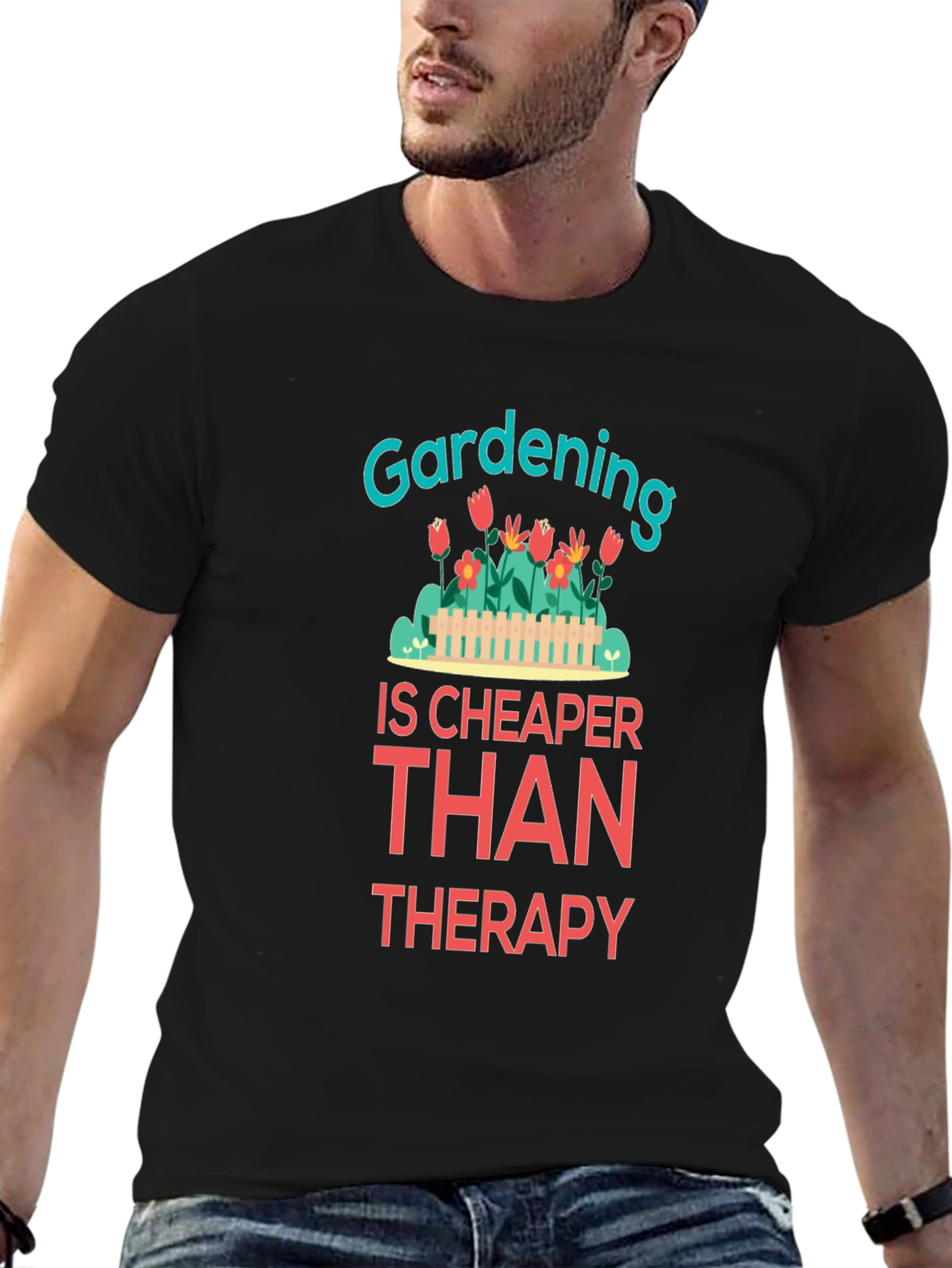 Gardening is Cheaper Than Therapy Graphic T-Shirt - 6