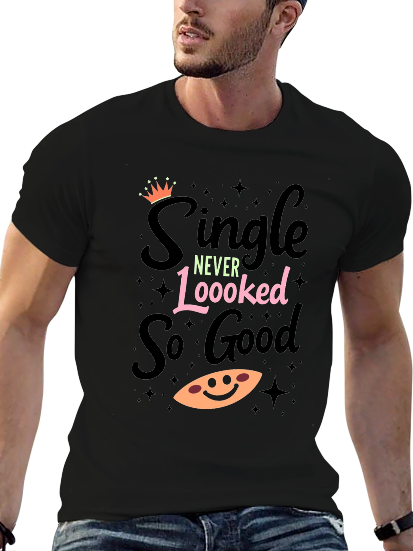 Black Single Never Looked So Good T-Shirt view 6