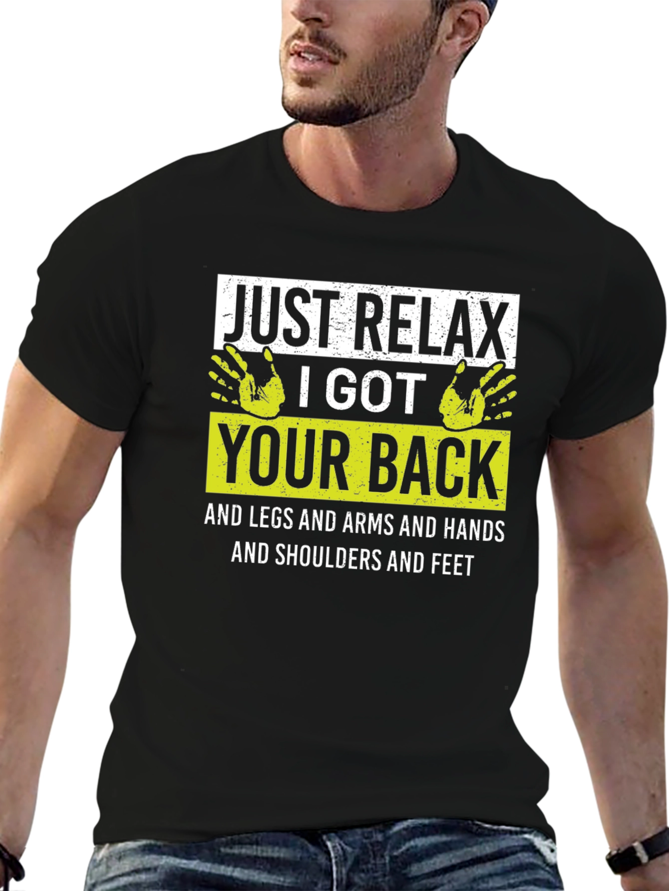 Black Just Relax I Got Your Back Funny T-Shirt view 6