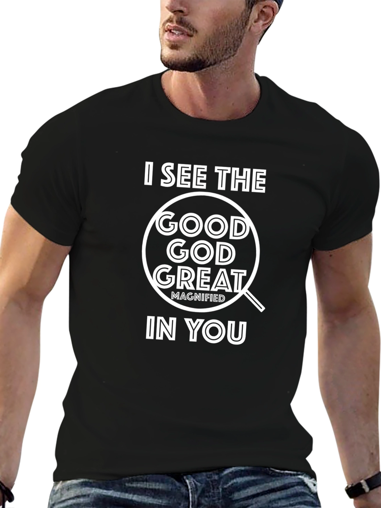 Black I See The Good God Great T-Shirt view 6