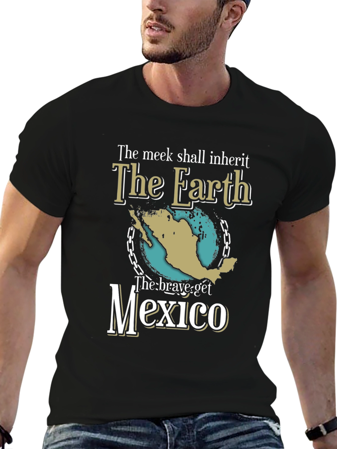 Black The Meek Shall Inherit T-Shirt Funny Mexico Earth Tee view 6