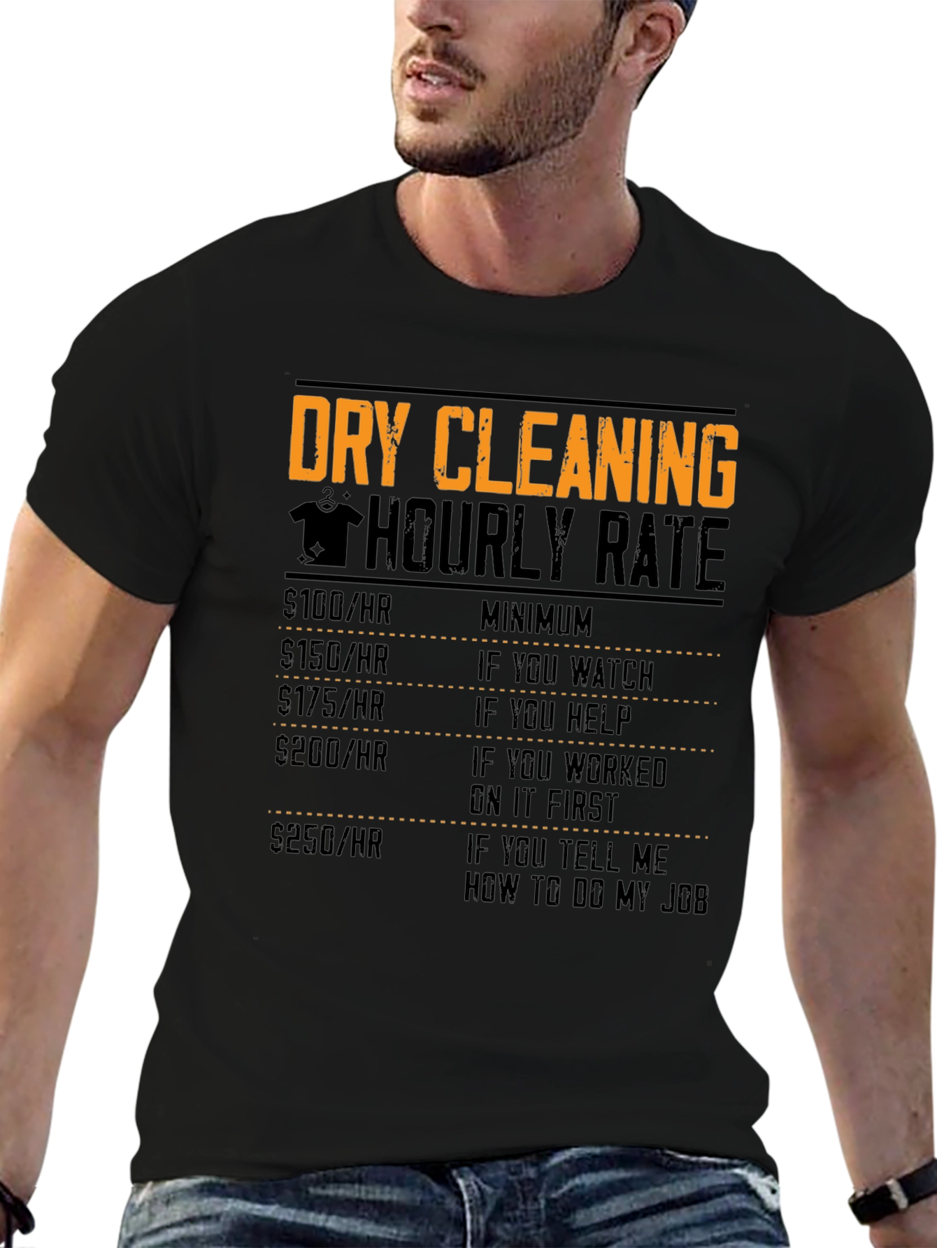 Black Dry Cleaning Hourly Rate Funny T-Shirt view 6