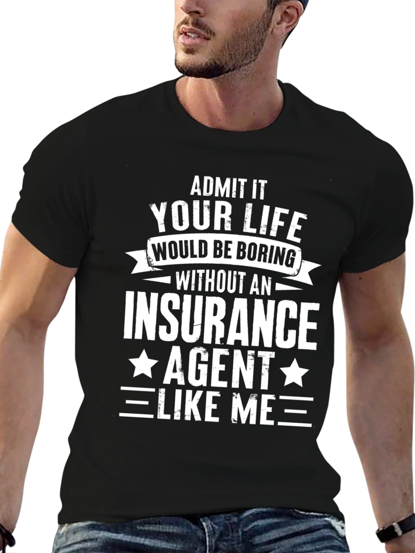 Black Funny Insurance Agent T-Shirt - Admit It! view 6
