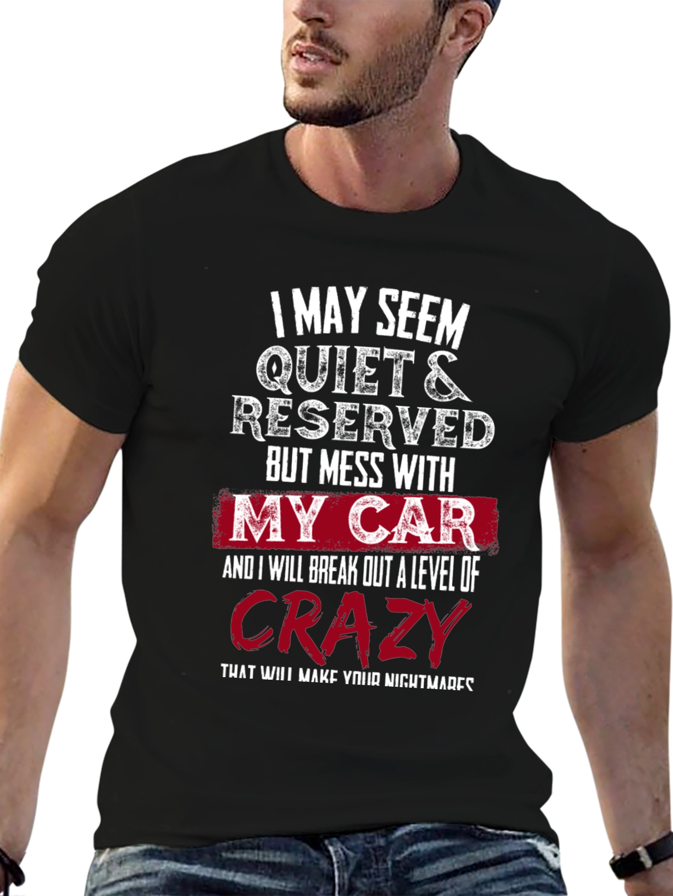 Black Quiet & Reserved My Car Crazy T-Shirt view 6