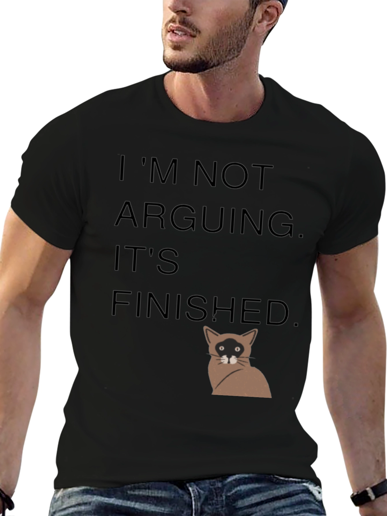 Black I'm Not Arguing It's Finished T-Shirt view 6