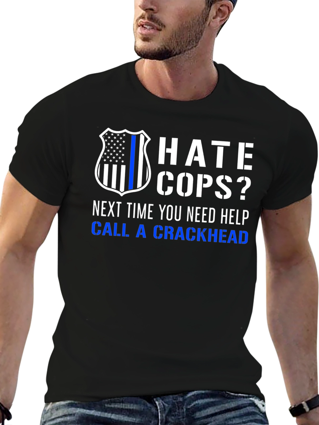 Black Hate Cops? Call a Crackhead T-Shirt view 6