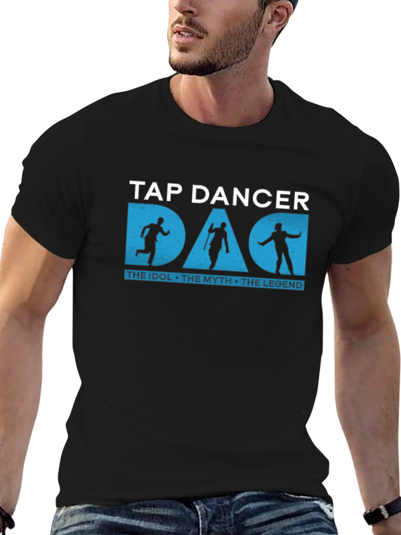 Black Tap Dancer Dad T-Shirt: The Idol, The Myth, The Legend view 6