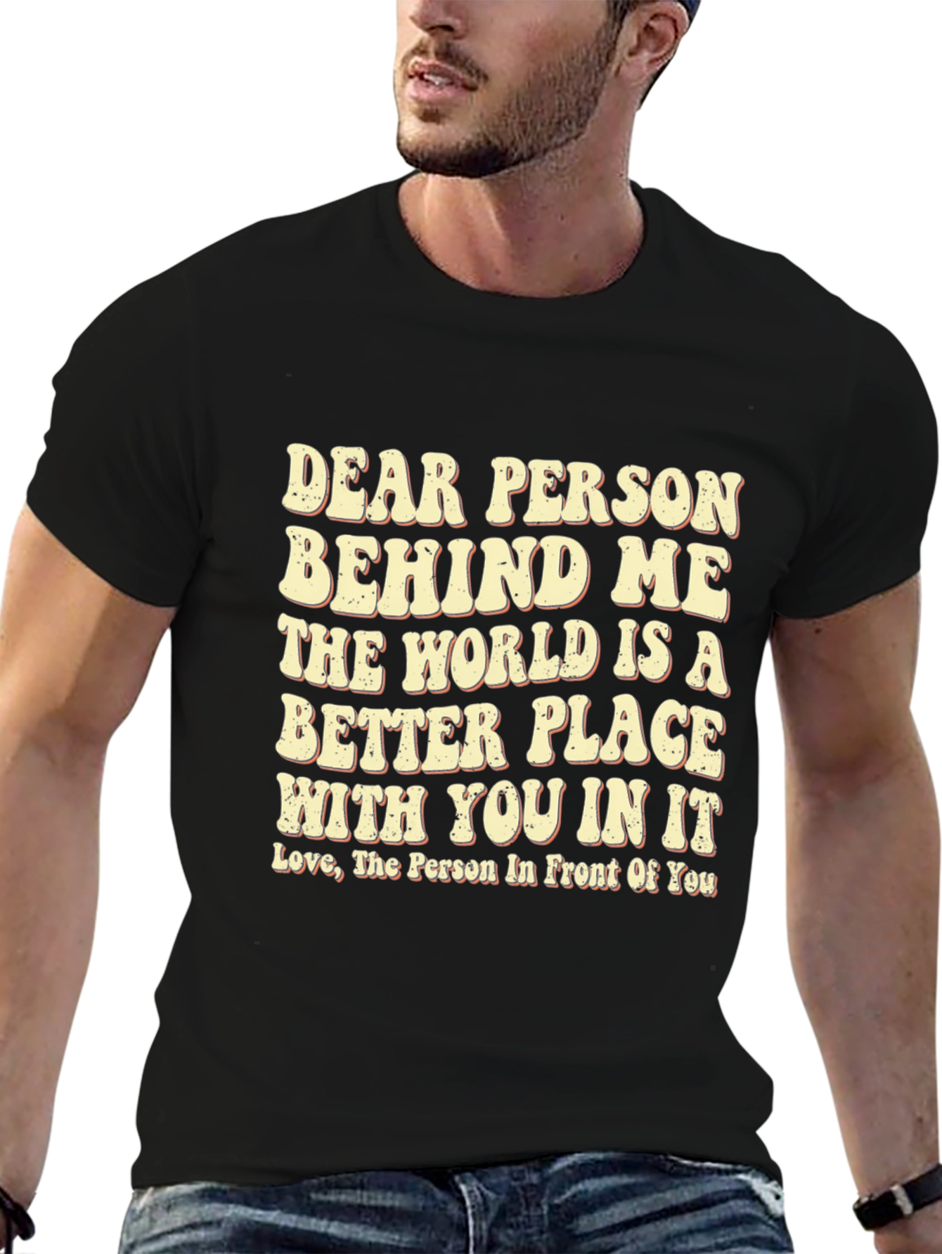 Black Kindness Message T-Shirt: "Dear Person Behind Me" view 6