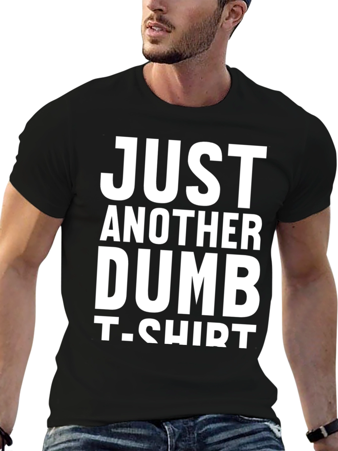 Black Just Another Dumb T-Shirt - Funny Graphic Tee view 6