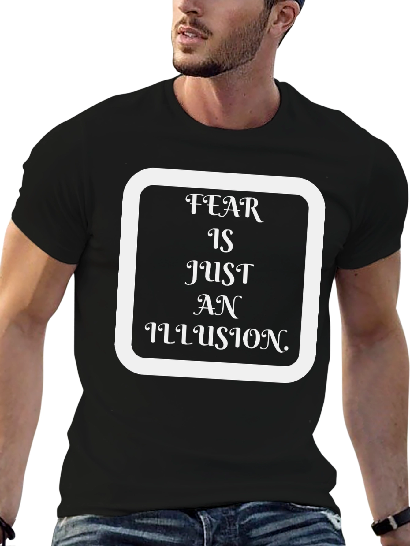 Black Fear Is Just An Illusion Black T-Shirt view 6