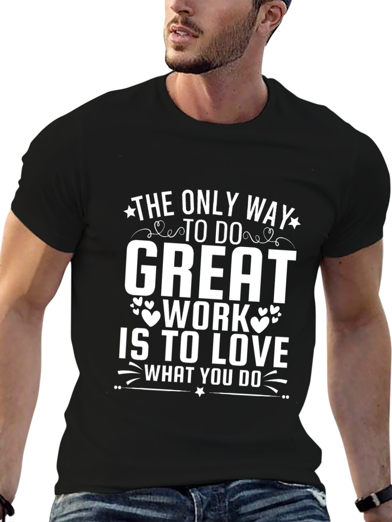 Black Inspirational Quote T-Shirt - Love What You Do view 6
