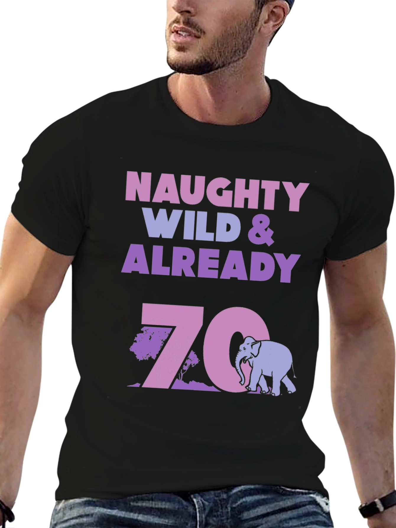 Black Naughty Wild & Already 70 Birthday T-Shirt view 6